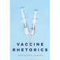 Vaccine Rhetorics - Paperback