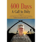 400 DAYS - A Call to Duty: A Documentary of a Citizen-Soldier's Experience During the Iraq War 2008/2009 - Volume I - Paperback
