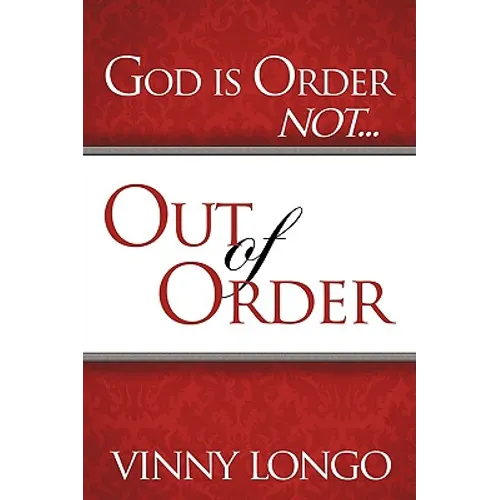 God Is Order Not Out of Order - Paperback