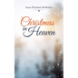 Christmas in Heaven - Paperback