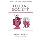 Feudal Society, Volume 1 - Paperback