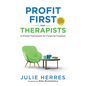 Profit First for Therapists: A Simple Framework for Financial Freedom - Paperback