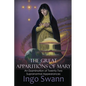 The Great Apparitions of Mary: An Examination of Twenty-Two Supranormal Appearances - Paperback