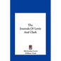 The Journals Of Lewis And Clark - Hardcover