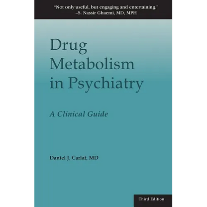 Drug Metabolism in Psychiatry: A Clinical Guide - Paperback