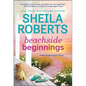Beachside Beginnings: A Moonlight Harbor Novel - Paperback