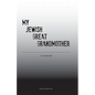 My Jewish Great Grandmother: Memoir - Paperback