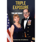 Triple Exposure: You Are What You Hide - Paperback