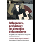 Influencers, Activistas Y Los Derechos de Las Mujeres: Una Publicación de El Divorcio En España - Paperback