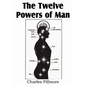 The Twelve Powers of Man - Paperback