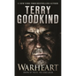 Warheart: A Richard and Kahlan Novel - Mass Market Paperbound