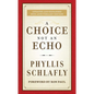 A Choice Not an Echo: Updated and Expanded 50th Anniversary Edition - Hardcover