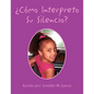 Como Interpreto Su Silencio? - Paperback
