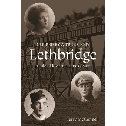 Lethbridge: A tale of love in a time of war - Paperback