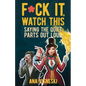 F*ck it, Watch This - Paperback