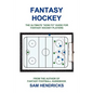 Fantasy Hockey: The Ultimate How-To Guide for Fantasy Hockey Players - Paperback