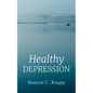 Healthy Depression - Hardcover