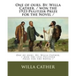 One of ours. By: Willa Cather. / won the 1923 Pulitzer Prize for the Novel / - Paperback