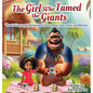 The Girl Who Tamed The Giants: Panicking and throwing a fuss does not solve problems: - Hardcover