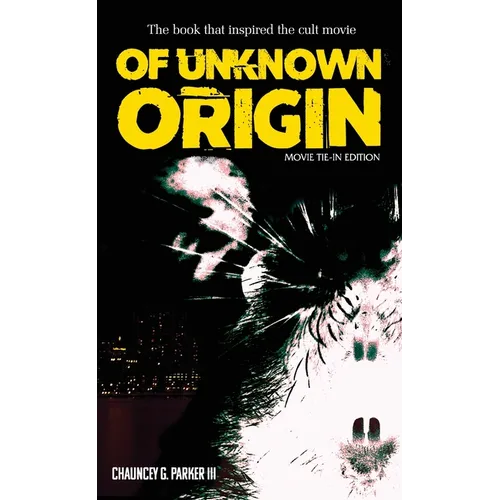 Of Unknown Origin: Movie Tie-In Edition - Paperback