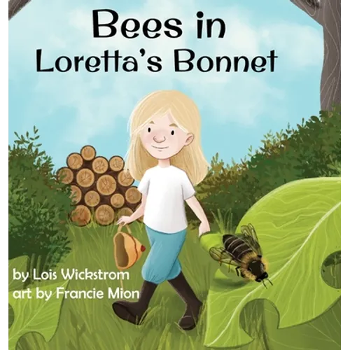 Bees in Loretta's Bonnet - Hardcover