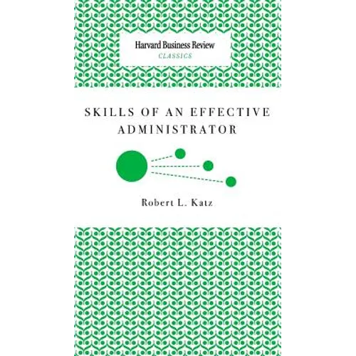 Skills of an Effective Administrator - Hardcover
