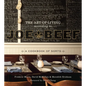The Art of Living According to Joe Beef: A Cookbook of Sorts - Hardcover