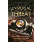 Universal Threat: Encounter Series: Book 2 - Paperback