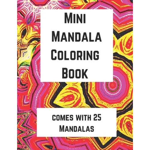 Mini Mandala Coloring Book: Comes with 25 Mandalas - Paperback