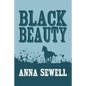 Black Beauty: Original and Unabridged - Paperback
