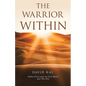 The Warrior Within - Paperback