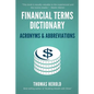 Financial Terms Dictionary - Acronyms & Abbreviations - Paperback