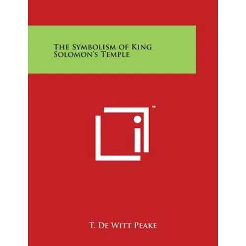 The Symbolism of King Solomon's Temple - Paperback