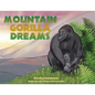Mountain Gorilla Dreams - Paperback