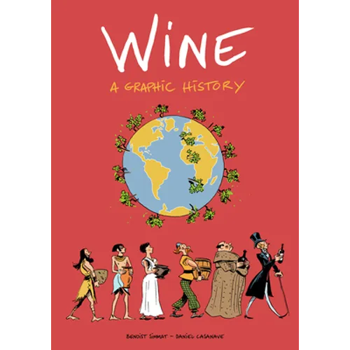 Wine: A Graphic History - Paperback