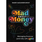 Mad about Money: Managing Finances (and Life) with ADHD - Paperback