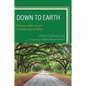 Down to Earth: Religious Paths toward Custodianship of Nature - Paperback