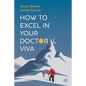 How to Excel in Your Doctoral Viva - Paperback