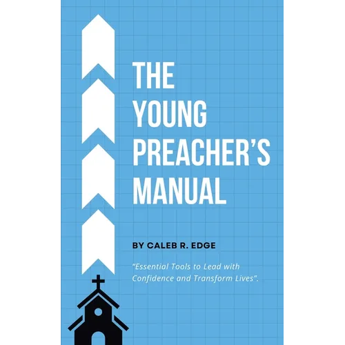 The Young Preacher's Manual - Paperback