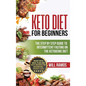 Keto Diet For Beginners: The Step By Step Guide To Intermittent Fasting On The Ketogenic Diet: Ready Keto Meal Plan and Keto Recipes For Maximi - Hardcover