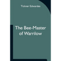 The Bee-Master of Warrilow - Paperback