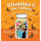 Vitamina C for Cultura - Hardcover