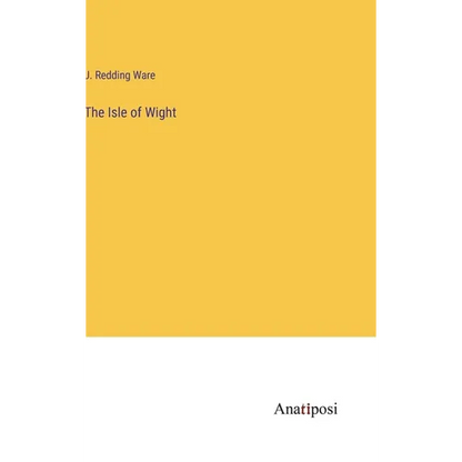 The Isle of Wight - Hardcover