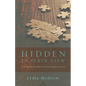 Hidden in Plain View: Undesigned Coincidences in the Gospels and Acts - Paperback