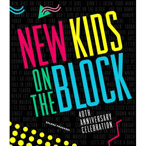 New Kids on the Block 40th Anniversary Celebration - Hardcover