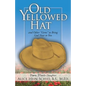 Old Yellowed Hat - Paperback