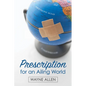 Prescription for an Ailing World - Paperback