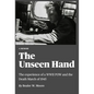 The Unseen Hand: The experience of a WWII POW and the Death March of 1945 - Hardcover
