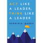 Act Like a Leader, Think Like a Leader - Hardcover
