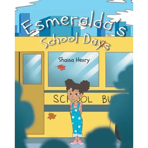 Esmeralda's School Days - Paperback